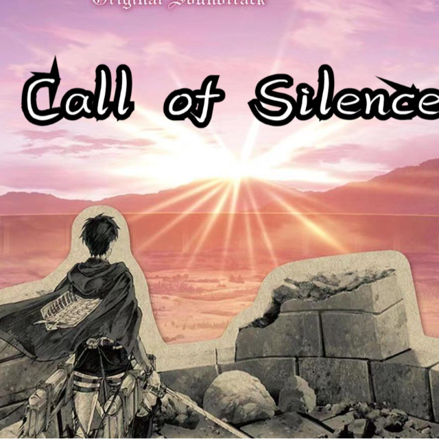 Call of silence 进击的巨人